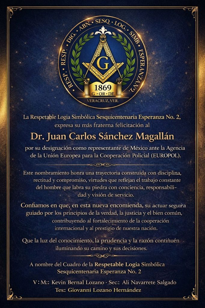 La Respetable Logia Simbólica Sesquicentenaria Esperanza No. 2, expresa felicitación al Dr. Juan Carlos Sánchez Magallán